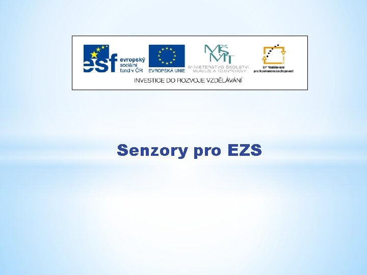 Senzory pro EZS 