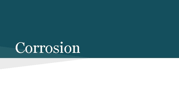 Corrosion 
