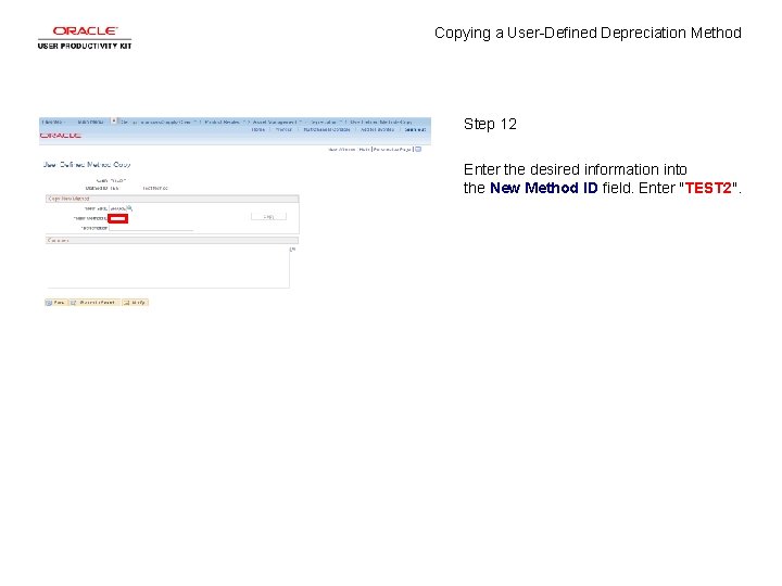 Copying a User-Defined Depreciation Method Step 12 Enter the desired information into the New