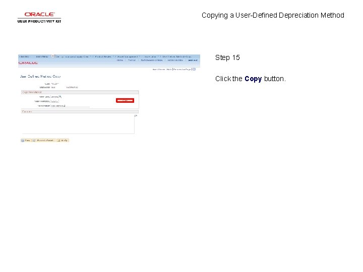 Copying a User-Defined Depreciation Method Step 15 Click the Copy button. 