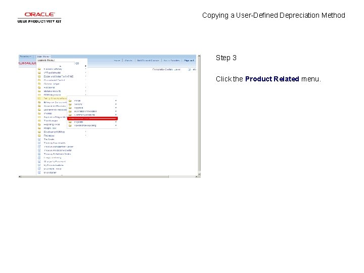 Copying a User-Defined Depreciation Method Step 3 Click the Product Related menu. 