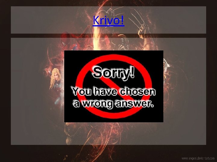 Krivo! 