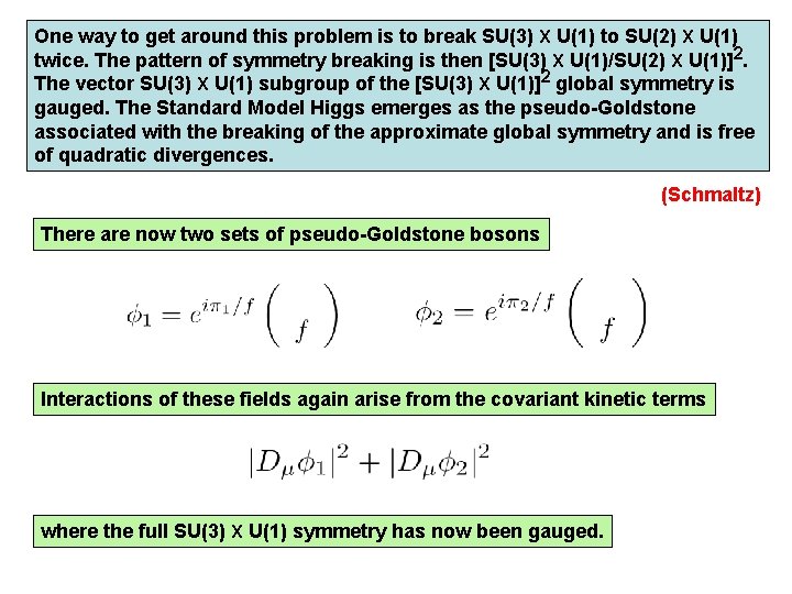 One way to get around this problem is to break SU(3) X U(1) to