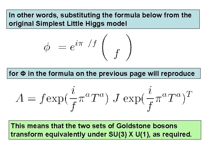 In other words, substituting the formula below from the original Simplest Little Higgs model