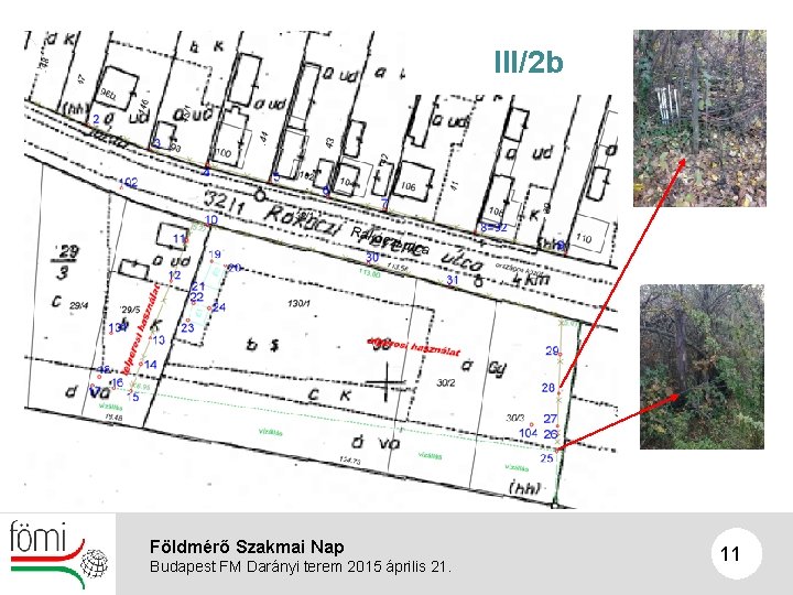 III/2 b Földmérő Szakmai Nap Budapest FM Darányi terem 2015 április 21. 11 