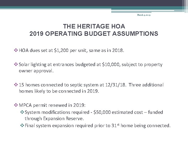March 9, 2019 THE HERITAGE HOA 2019 OPERATING BUDGET ASSUMPTIONS v HOA dues set