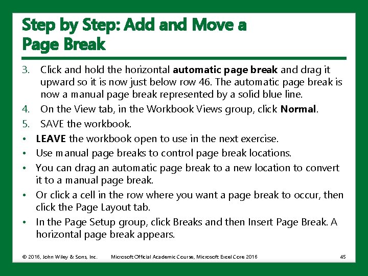 Step by Step: Add and Move a Page Break 3. 4. 5. • •