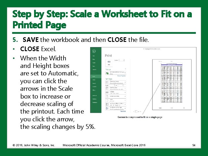 Step by Step: Scale a Worksheet to Fit on a Printed Page 5. SAVE