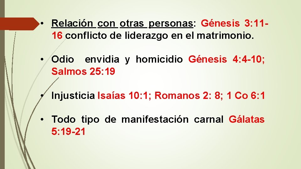  • Relación con otras personas: Génesis 3: 1116 conflicto de liderazgo en el