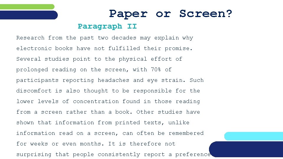Paper or Screen? Paragraph II Research from the past two decades may explain why