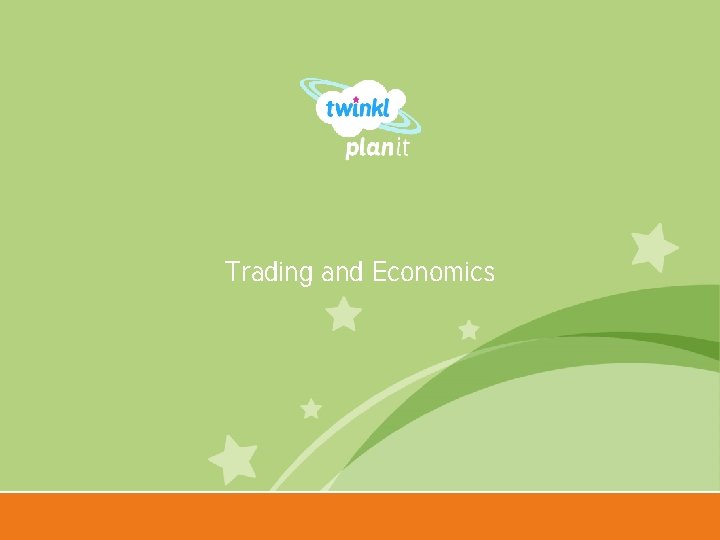 Trading and Economics Year One 