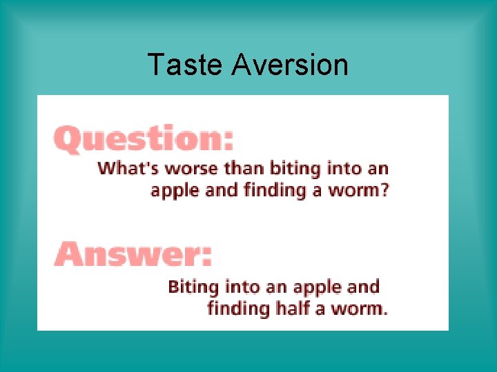 Taste Aversion 