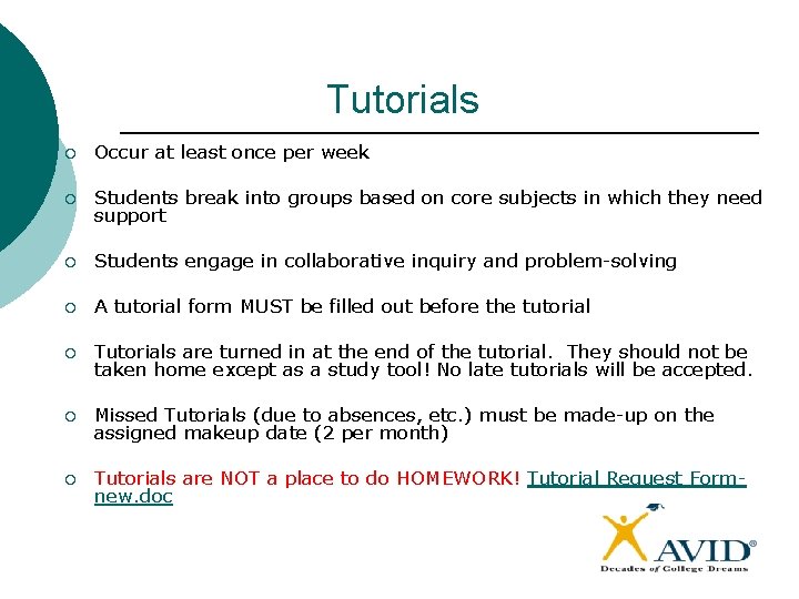 Tutorials ¡ Occur at least once per week ¡ Students break into groups based