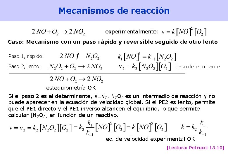 Mecanismos de reacción experimentalmente: Caso: Mecanismo con un paso rápido y reversible seguido de