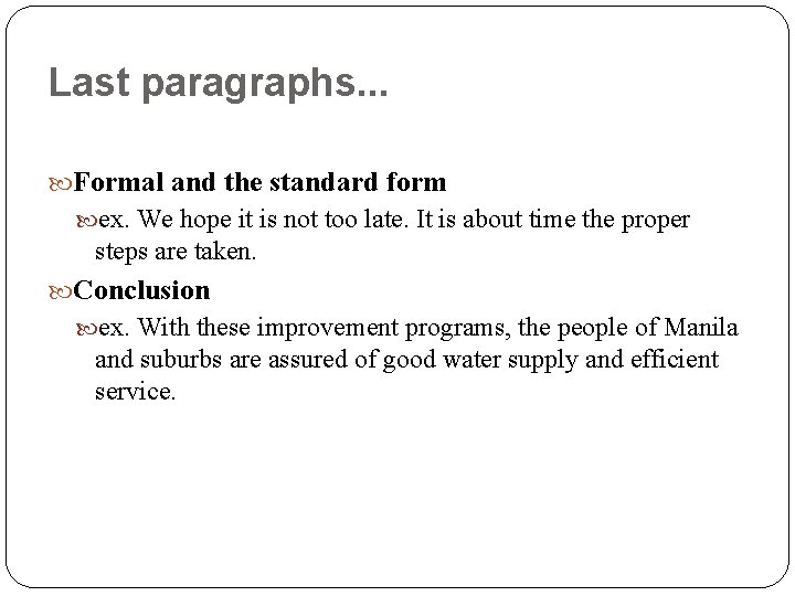 Last paragraphs. . . Formal and the standard form ex. We hope it is