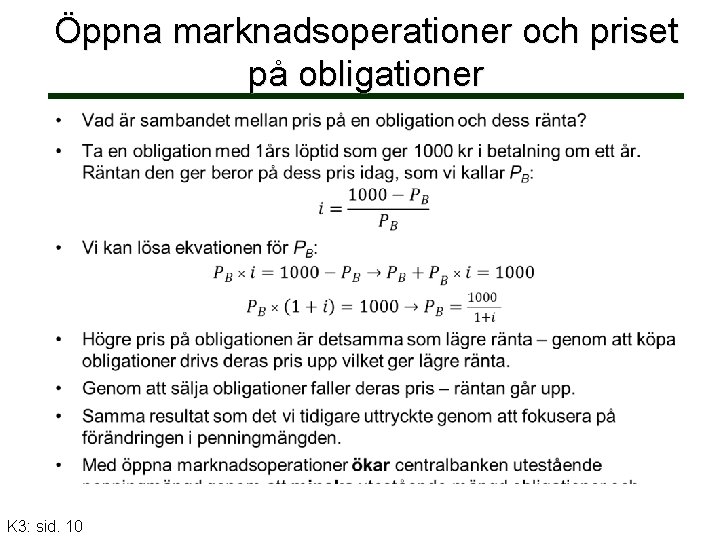 Öppna marknadsoperationer och priset på obligationer K 3: sid. 10 