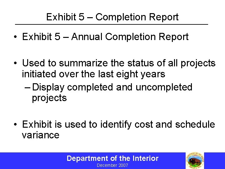 Exhibit 5 – Completion Report • Exhibit 5 – Annual Completion Report • Used