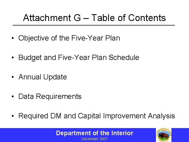 Attachment G – Table of Contents • Objective of the Five-Year Plan • Budget
