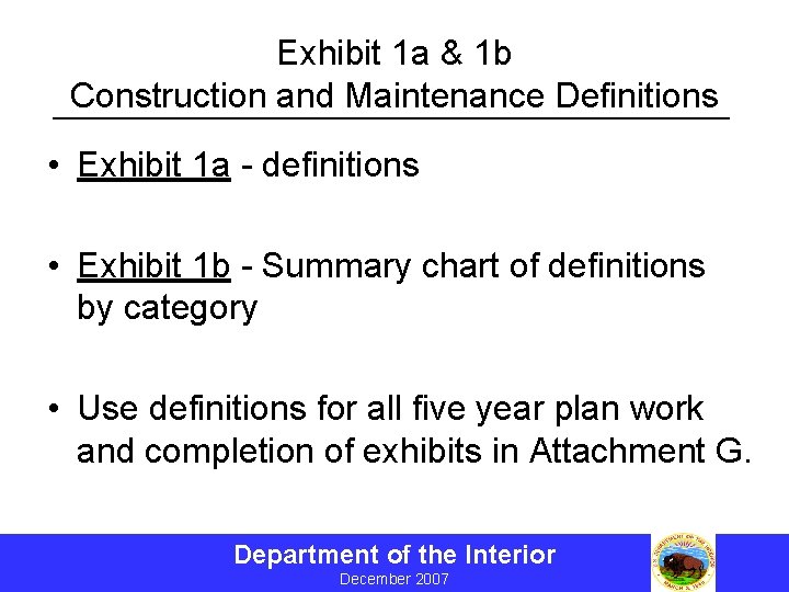 Exhibit 1 a & 1 b Construction and Maintenance Definitions • Exhibit 1 a