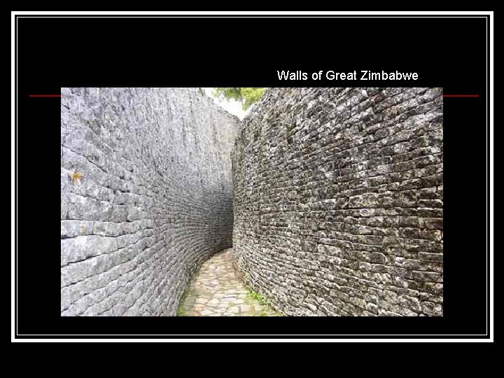 Walls of Great Zimbabwe 