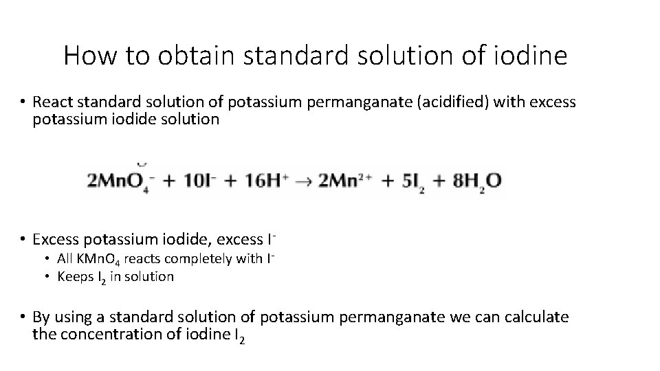 How to obtain standard solution of iodine • React standard solution of potassium permanganate