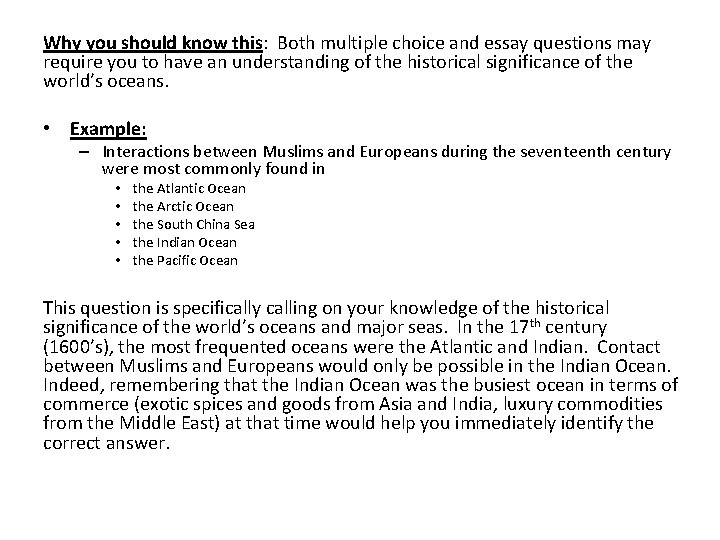 Why you should know this: Both multiple choice and essay questions may require you