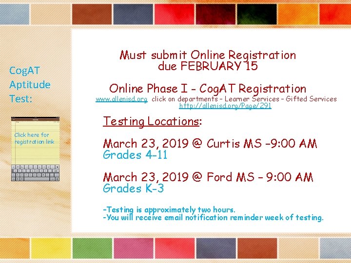 Cog. AT Aptitude Test: Must submit Online Registration due FEBRUARY 15 Online Phase I