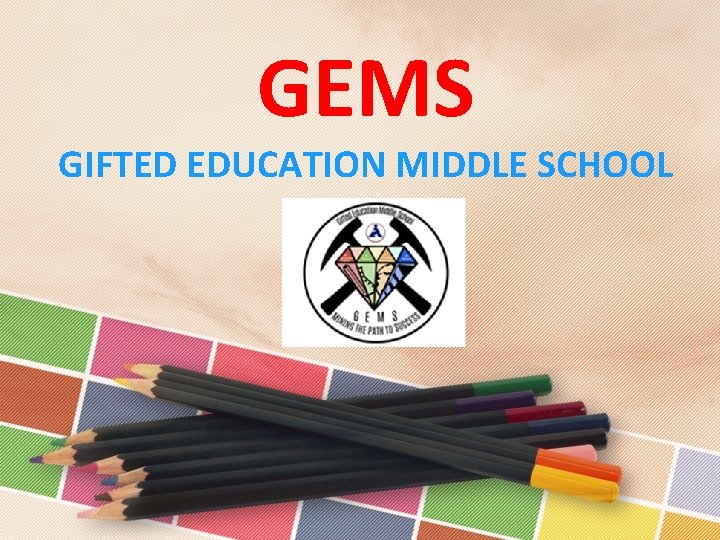 GEMS GIFTED EDUCATION MIDDLE SCHOOL 