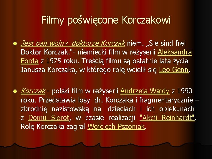 Filmy poświęcone Korczakowi l Jest pan wolny, doktorze Korczak niem. „Sie sind frei Doktor