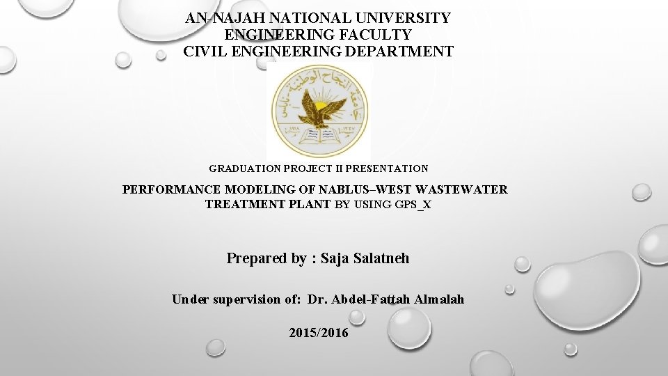 AN-NAJAH NATIONAL UNIVERSITY ENGINEERING FACULTY CIVIL ENGINEERING DEPARTMENT GRADUATION PROJECT II PRESENTATION PERFORMANCE MODELING
