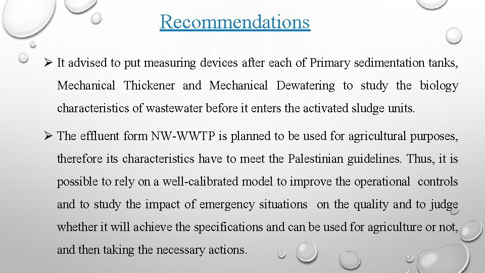 Recommendations It advised to put measuring devices after each of Primary sedimentation tanks, Mechanical