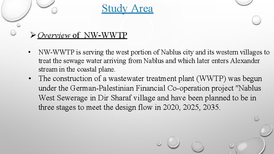 Study Area Overview of NW-WWTP • NW-WWTP is serving the west portion of Nablus