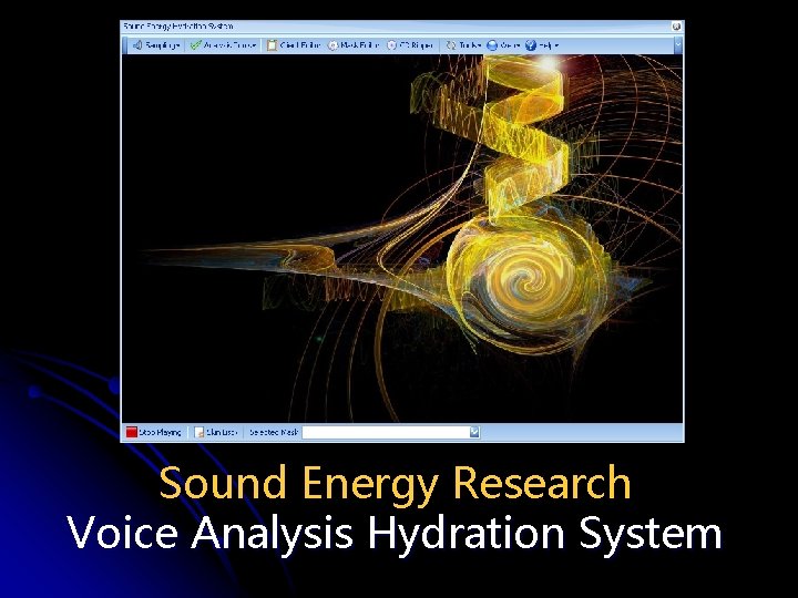 Sound Energy Research Voice Analysis Hydration System 