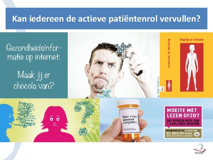 Kan iedereen de actieve patiëntenrol vervullen? 