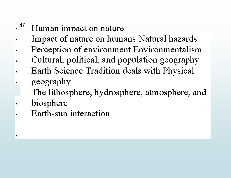  46 Human impact on nature Impact of nature on humans Natural hazards Perception