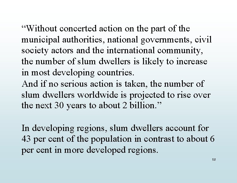 “Without concerted action on the part of the municipal authorities, national governments, civil society