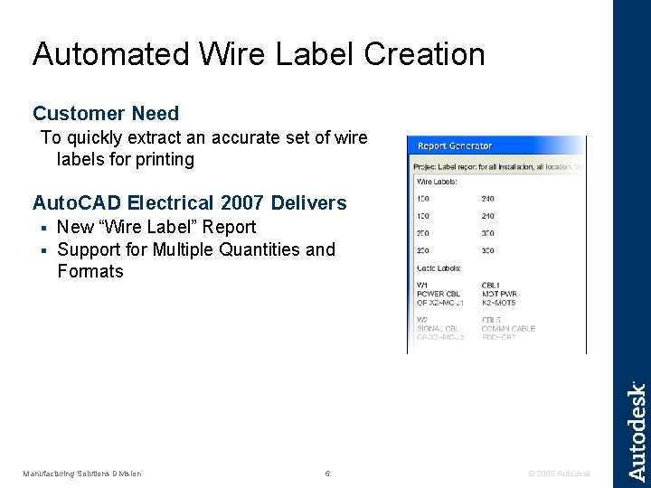 Automated Wire Label Creation Customer Need To quickly extract an accurate set of wire