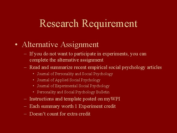 Research Requirement • Alternative Assignment – If you do not want to participate in