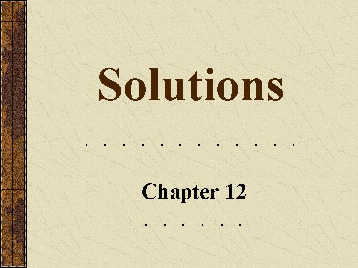 Solutions Chapter 12 