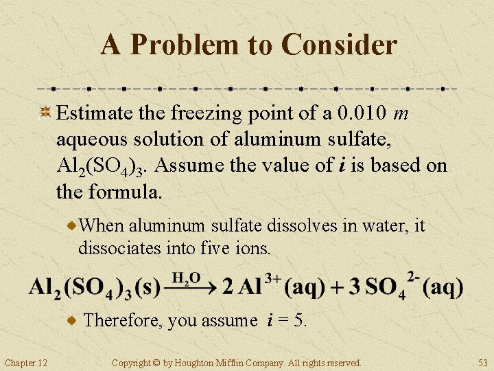 A Problem to Consider Estimate the freezing point of a 0. 010 m aqueous
