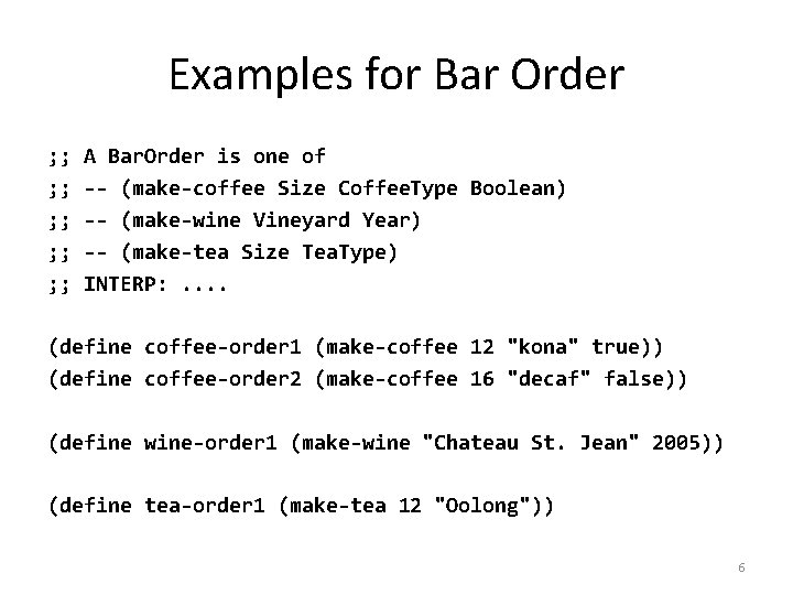 Examples for Bar Order ; ; ; ; ; A Bar. Order is one