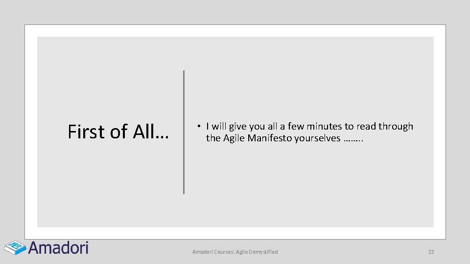 First of All… • I will give you all a few minutes to read