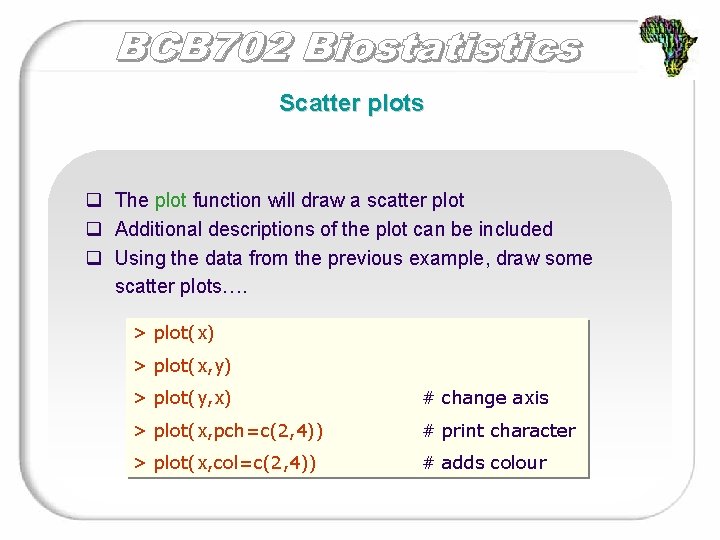 Scatter plots q The plot function will draw a scatter plot q Additional descriptions