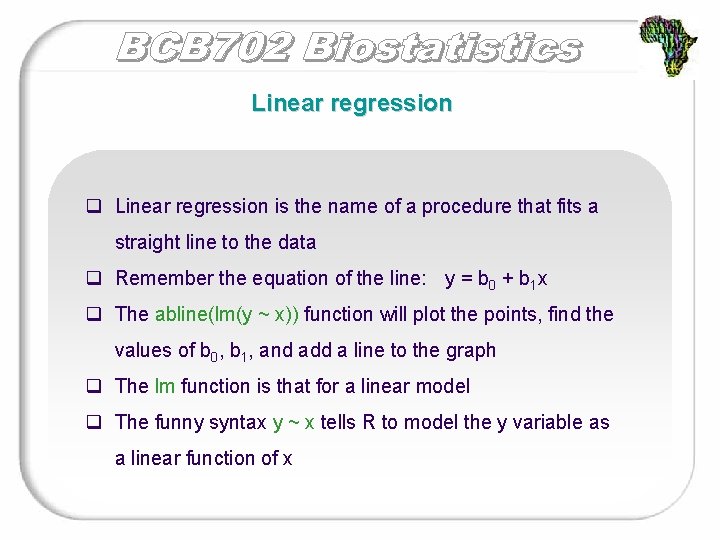 Linear regression q Linear regression is the name of a procedure that fits a