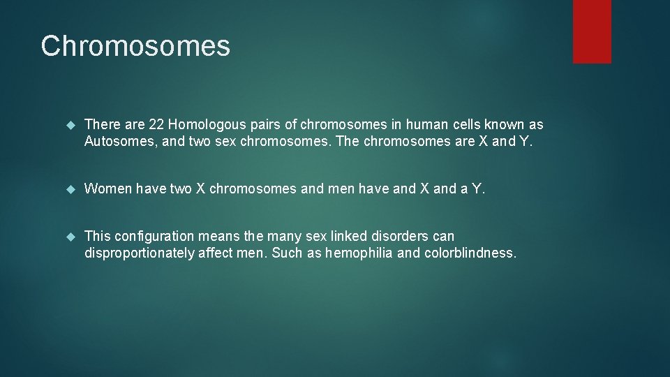 Chromosomes There are 22 Homologous pairs of chromosomes in human cells known as Autosomes, Chromosomes There are 22 Homologous pairs of chromosomes in human cells known as Autosomes,