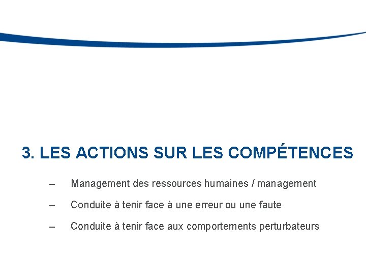 3. LES ACTIONS SUR LES COMPÉTENCES – Management des ressources humaines / management –