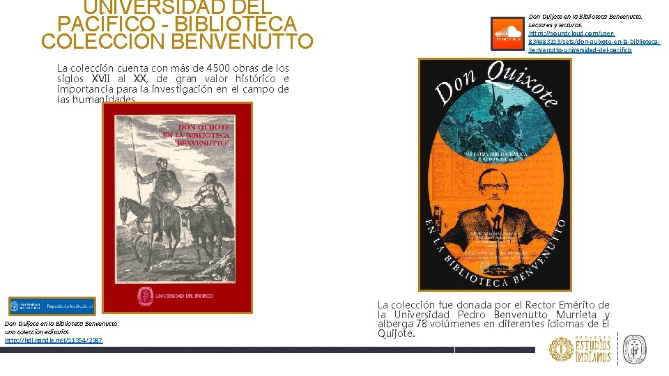 UNIVERSIDAD DEL PACÍFICO - BIBLIOTECA COLECCIÓN BENVENUTTO Don Quijote en la Biblioteca Benvenutto. Lectores
