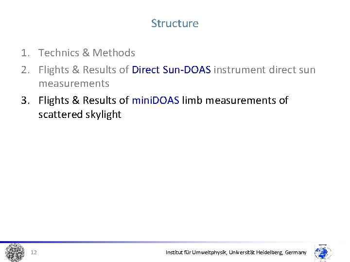 Structure 1. Technics & Methods 2. Flights & Results of Direct Sun-DOAS instrument direct