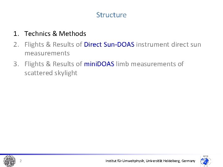Structure 1. Technics & Methods 2. Flights & Results of Direct Sun-DOAS instrument direct