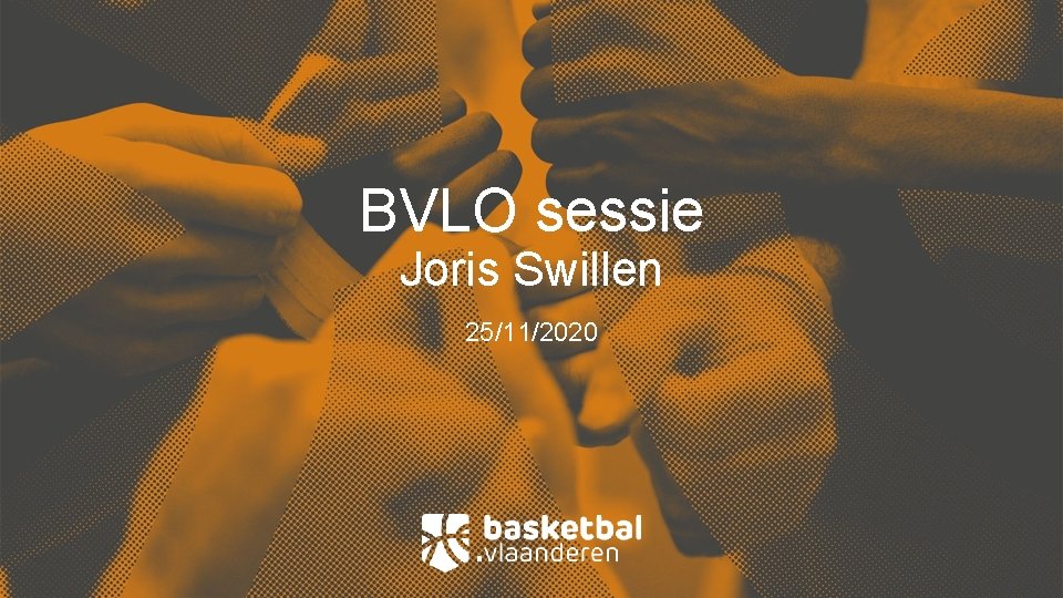 BVLO sessie Joris Swillen 25/11/2020 